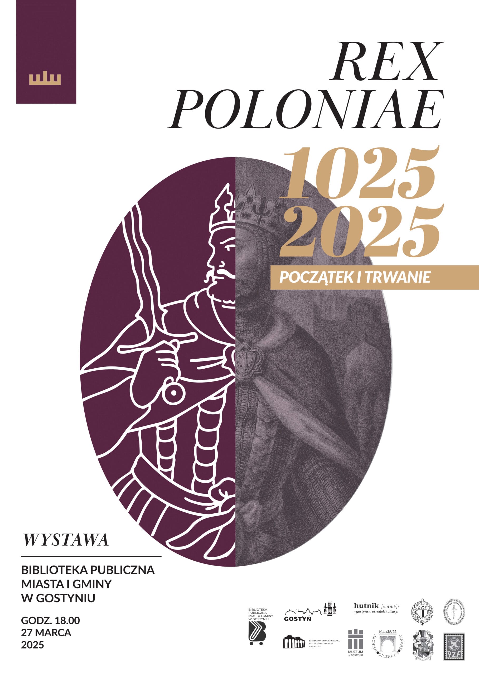 Rex Poloniae 1025 – 2025; początek i trwanie 